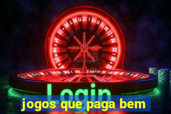 jogos que paga bem